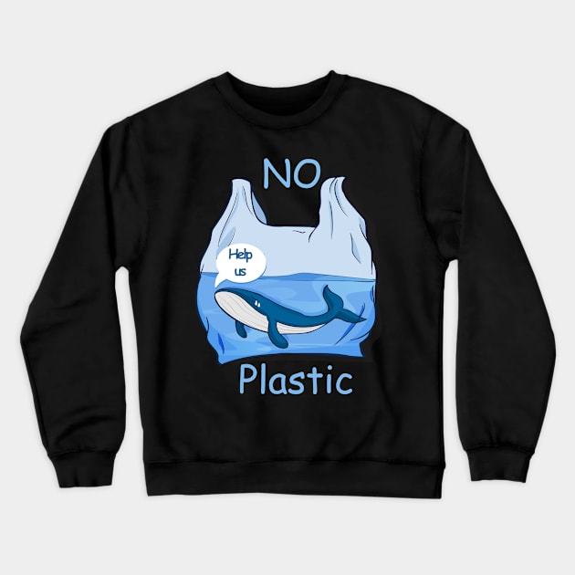 No Plastic - Protect the whales Crewneck Sweatshirt by Jochen Lützelberger